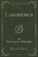 Laboremus (Classic Reprint)