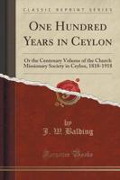 One Hundred Years in Ceylon
