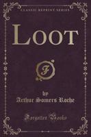 Loot (Classic Reprint)