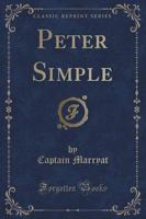 Peter Simple (Classic Reprint)