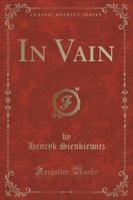 In Vain (Classic Reprint)