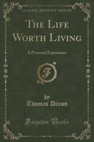 The Life Worth Living