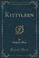 Kittyleen (Classic Reprint)