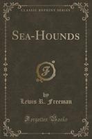 Sea-Hounds (Classic Reprint)