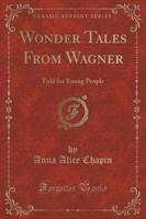 Wonder Tales from Wagner