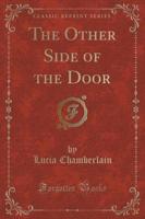 The Other Side of the Door (Classic Reprint)