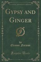 Gypsy and Ginger (Classic Reprint)