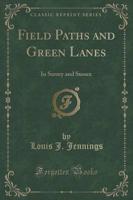 Field Paths and Green Lanes