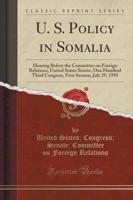 U. S. Policy in Somalia