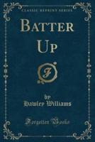 Batter Up (Classic Reprint)