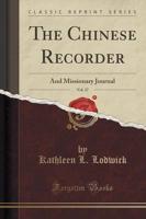 The Chinese Recorder, Vol. 37