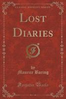 Lost Diaries (Classic Reprint)