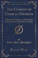 The Comedy of Charles Dickens, Vol. 1