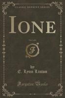 Ione, Vol. 1 of 2 (Classic Reprint)