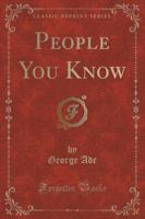 People You Know (Classic Reprint)