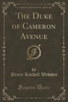 The Duke of Cameron Avenue (Classic Reprint)