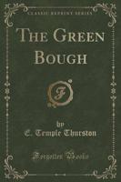 The Green Bough (Classic Reprint)