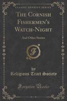The Cornish Fishermen's Watch-Night