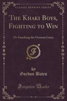 The Khaki Boys, Fighting to Win