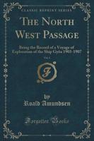 The North West Passage, Vol. 1