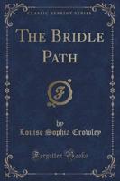The Bridle Path (Classic Reprint)
