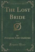The Lost Bride, Vol. 2 of 3 (Classic Reprint)