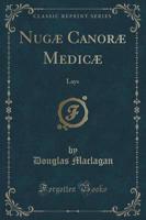 Nugæ Canoræ Medicæ