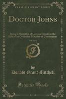Doctor Johns, Vol. 2 of 2