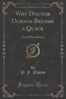 Why Doctor Dobson Became a Quack