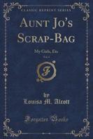 Aunt Jo's Scrap-Bag, Vol. 4