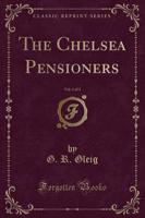 The Chelsea Pensioners, Vol. 1 of 3 (Classic Reprint)