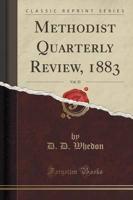 Methodist Quarterly Review, 1883, Vol. 35 (Classic Reprint)