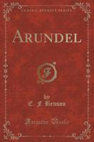 Arundel (Classic Reprint)