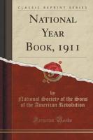 National Year Book, 1911 (Classic Reprint)