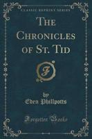 The Chronicles of St. Tid (Classic Reprint)