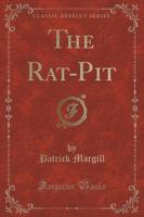 The Rat-Pit (Classic Reprint)