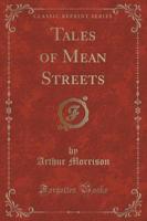 Tales of Mean Streets (Classic Reprint)