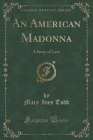 An American Madonna