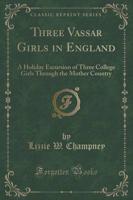 Three Vassar Girls in England