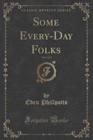 Some Every-Day Folks, Vol. 2 of 3 (Classic Reprint)