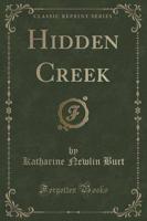 Hidden Creek (Classic Reprint)