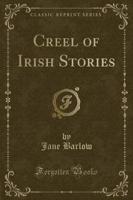 Creel of Irish Stories (Classic Reprint)