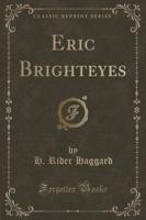 Eric Brighteyes (Classic Reprint)