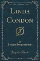 Linda Condon (Classic Reprint)