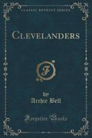 Clevelanders (Classic Reprint)