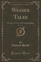 Wessex Tales, Vol. 1 of 2