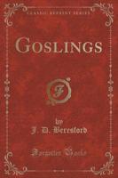 Goslings (Classic Reprint)