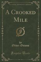 A Crooked Mile (Classic Reprint)