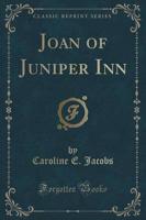 Joan of Juniper Inn (Classic Reprint)