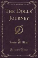 The Dolls' Journey (Classic Reprint)